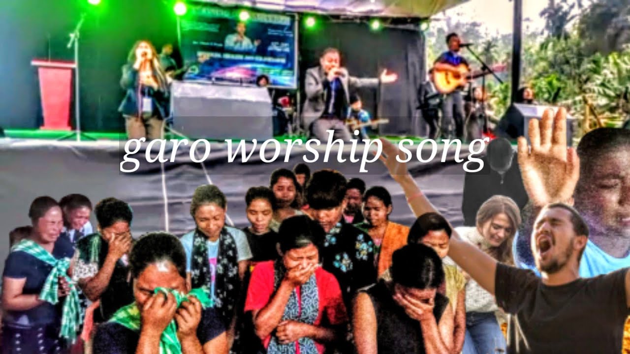 Olakkia nangkosan  garo worship song  Rev Gibson marak ni rebao Garobadha