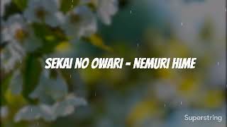 Sekai no owari - Nemuri Hime lyrics