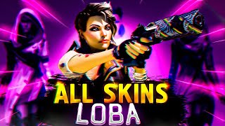 All Loba legendary skins | Все легендарные скины на Лобу | Апекс | Apex | Apex Legends