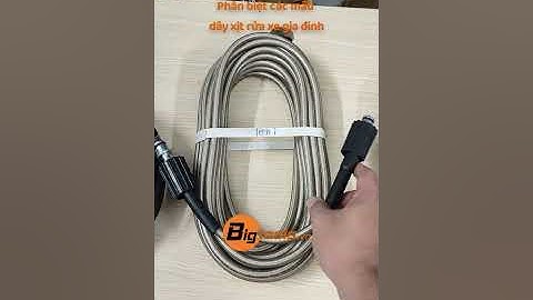Bigtools.vn - Những mẫu dây phổ thông dùng cho máy xịt rửa xe gia đình