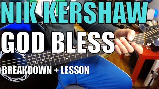 Nik Kershaw - God Bless - Guitar Tutorial