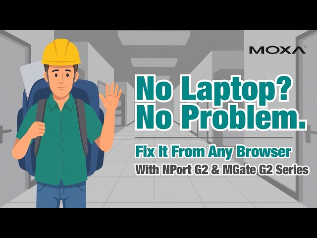 Troubleshooting in the Field Without the Guesswork | NPort & MGate G2 | Moxa
