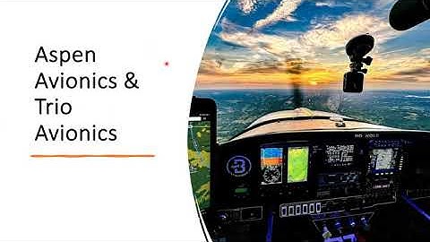 Aspen Avionics/Trio Avionics Webinar October 10, 2023