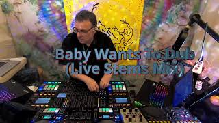 François K - Baby Wants To Dub (Live Stems Mix)