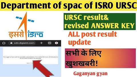ISRO URSC result revise answer key & result link ISRO HSFC result date Technical Assistant tech b