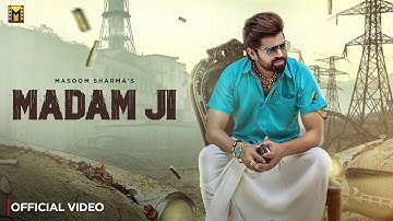 Madam Ji (Official Video) Masoom Sharma | Amar Karnawal, Pinna Music | New Haryanvi Song 2025