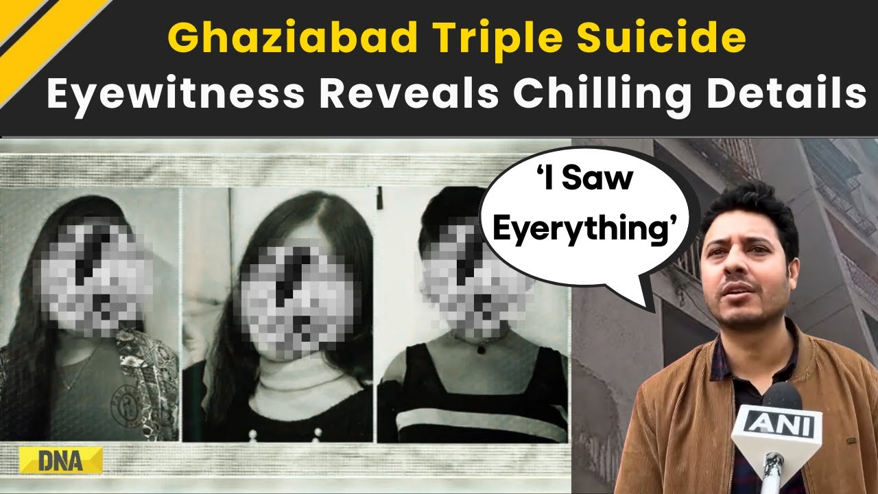 Ghaziabad News: Chilling Eyewitness Account In Ghaziabad Triple Suic*de Case