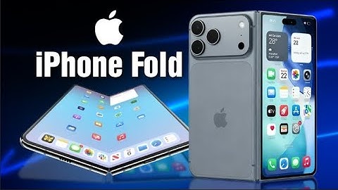  CUỐI CÙNG - iPhone GẬP SIÊU MỎNG và tất cả cần biết về smartphone... ra quá muộn của Apple