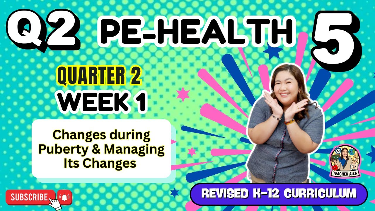 REVISED K-12 PE & HEALTH 5 Quarter 2 Week 1 - Changes during Puberty ...