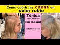 Aprende a CUBRIR LAS CANAS EN COLOR RUBIO? @bettylazcano te ENSEÑA a cubrirlas TOTALMENTE