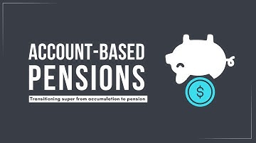 Account-Based Pensions Explained (2024/25 financial year)