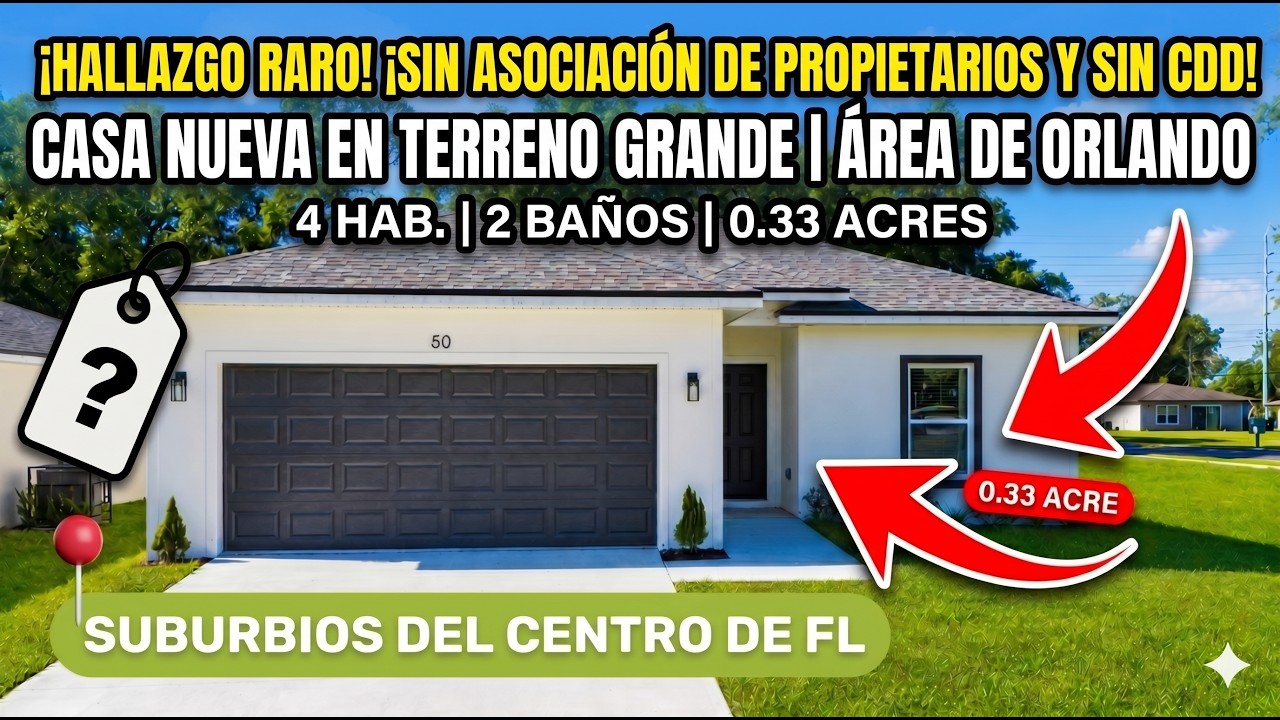 Joya Oculta Cerca de Orlando Sin HOA, Sin CDD + Terreno Grande por Menos de $400K