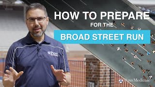 Preparing for the Broad Street Run | Penn Sports Medicine