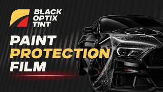 Paint Protection Film (PPF) Explained | Black Optix Tint