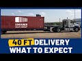 40 ft. Shipping Container Delivery- What To Expect