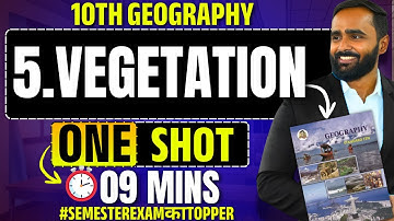 10th Geography | 5.Vegetation | One Shot in 9 Mins | Maharashtra Board | Pradeep Sir
