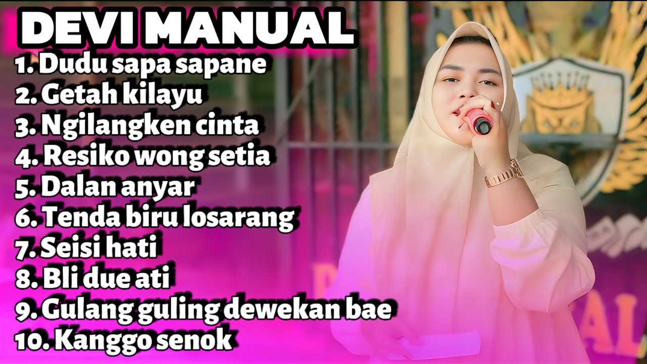 FULL ALBUM TERBARU DEVI MANUAL DUDU SAPA SAPANE - GETAH KILAYU - RESIKO WONG SETIA