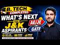 B.Tech Completed: AE/JE or GATE? | The Best Career Path for J&K Engineers