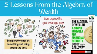 "The Algebra of Wealth by Scott Galloway (8 Minute Summary)"