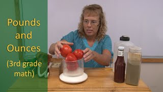 Pounds and ounces - kitchen scale - 3rd grade math