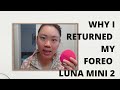 I Returned My Foreo Luna Mini |- Honest Review after 3 Weeks of Use