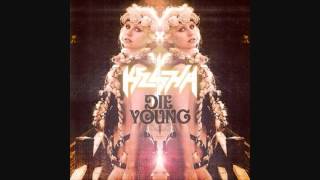 Die Young chipmunks Version  Keha
