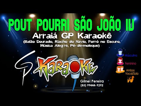 Video thumbnail for Karaokê Pout Pourri São João IV - Arraiá GP