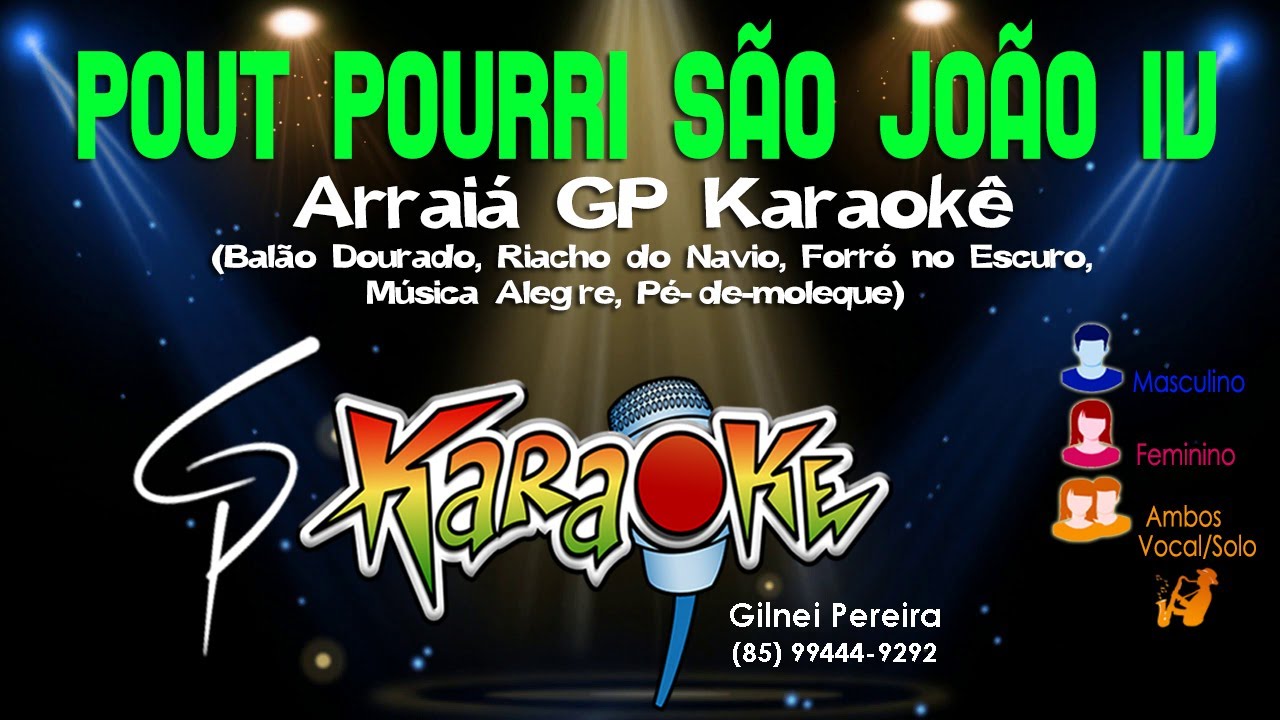 Karaokê Pout Pourri São João IV - Arraiá GP