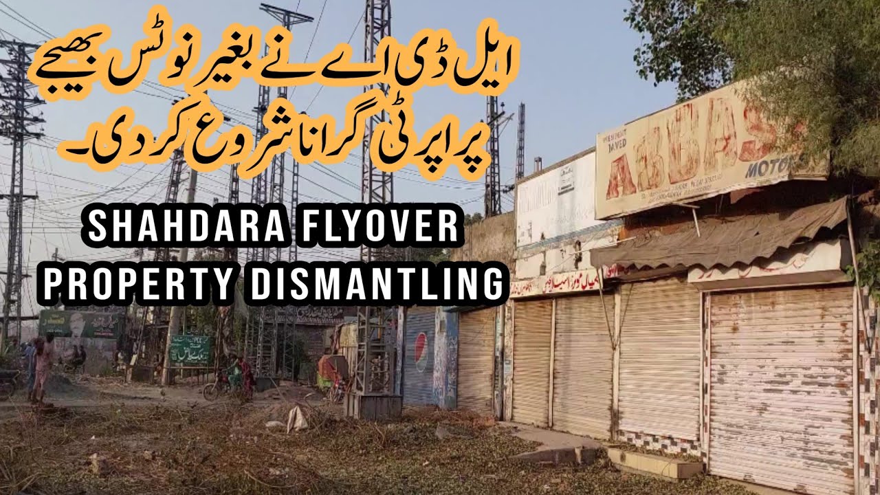 Shahdara flyover LDA property dismantling details Shahdara flyover