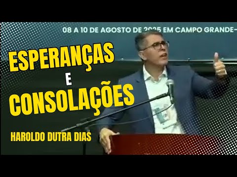 Esperanças e consolações - Haroldo Dutra Dias