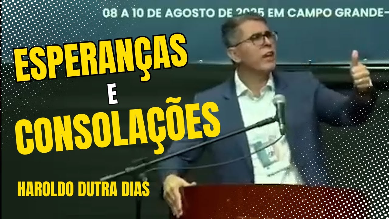 Esperanças e consolações - Haroldo Dutra Dias