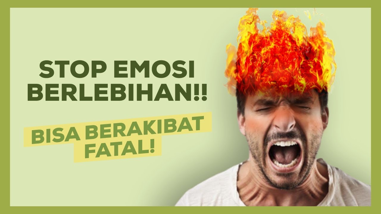 Berakibat Fatal! Emosi Yang Tidak Kamu Kontrol Ternyata Bisa Berbahaya