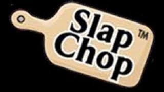 Slap Chop