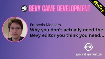 Bevy Meetup#1 - François Mockers - Why you don