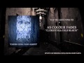 As Colour Fades - Closed Eyes; Cold Hearts NEW SONG OFFICIAL 2012