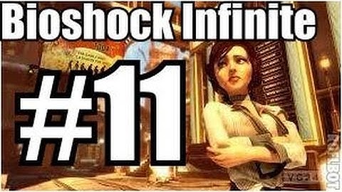 Bioshock Infinite [Part 11]: We