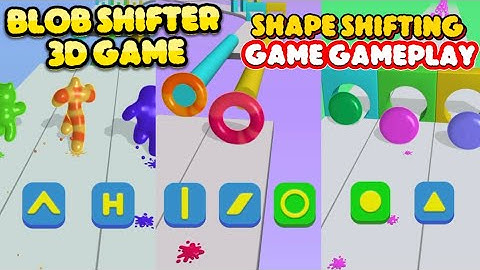Blob Shifter 3D Shape Shifting Game Gameplay ​⁠@monchinghagus