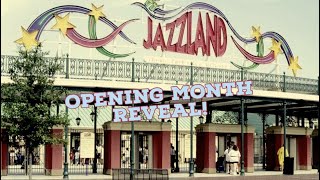 Jazzland Park Opening Month Grand Reveal