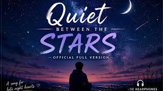 Quiet Between The Stars — Original Song | Full Version (Official Music) Soft Notes by Nyra ✨ screenshot 5