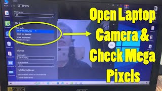 How To Find Acer Laptop Camera Option and Check Mega Pixel in Windows 10 screenshot 3