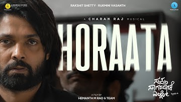 HORAATA Video Song | Sapta Sagaradaache Ello | Rakshit Shetty | Hemanth M Rao| Charan Raj | Paramvah