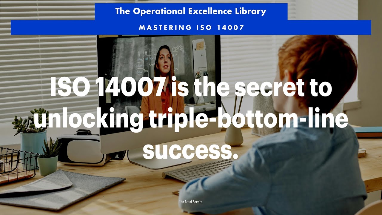 Unlock Triple-Bottom-Line Success with ISO 14007!