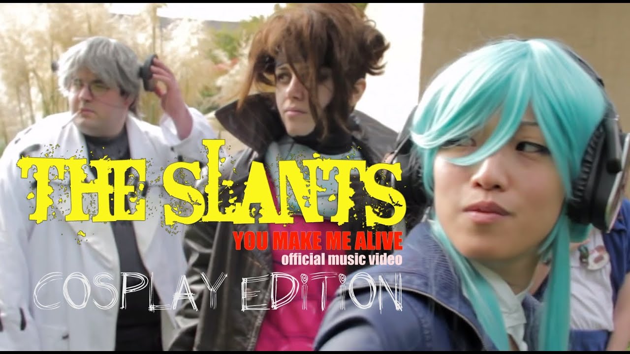 The Slants – You Make Me Alive official music video (cosplay edition)