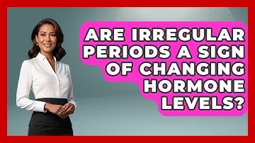 Are Irregular Periods a Sign of Changing Hormone Levels? | Menopause Support Network News