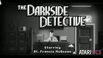 The Darkside Detective Review - The new Atari VCS - Mockduck Plays Games
