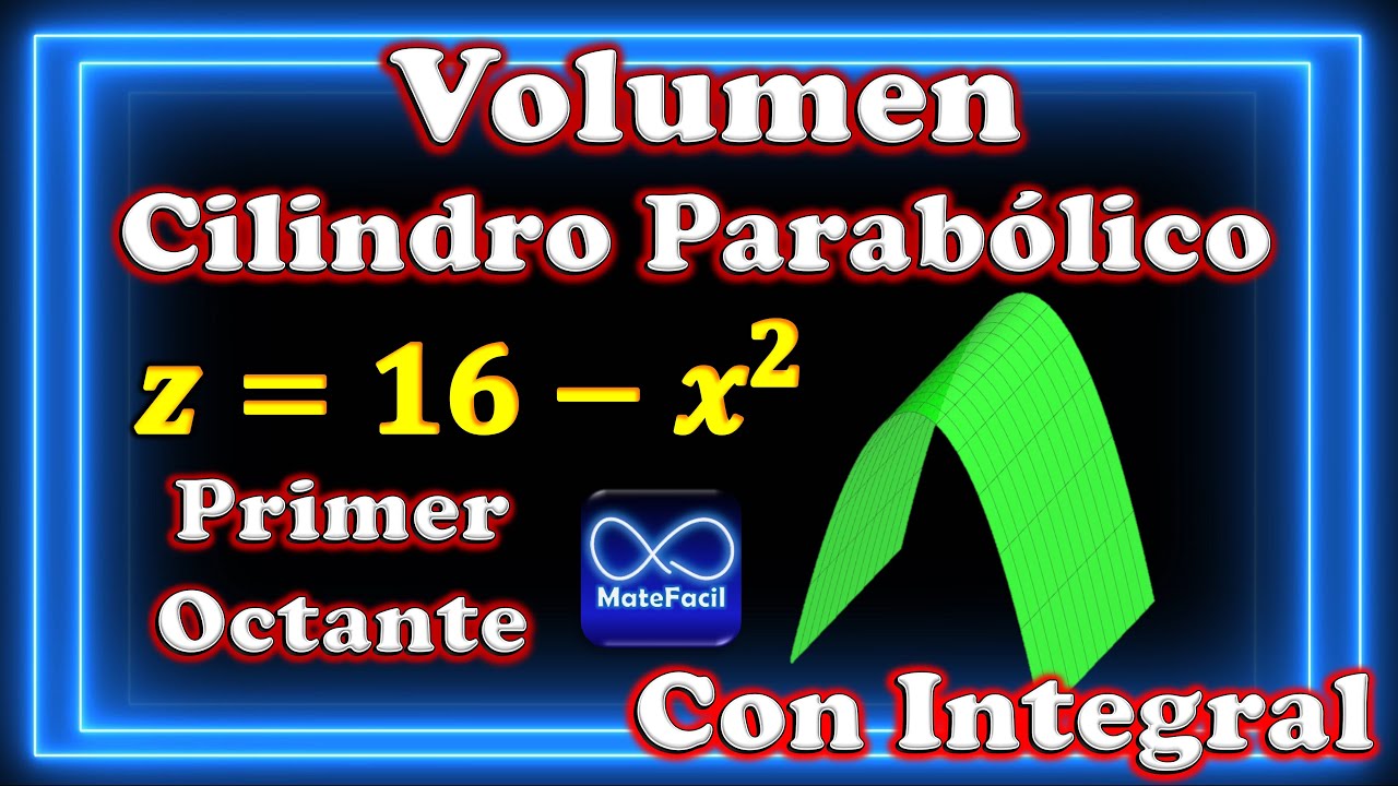 VOLUMEN debajo de CILINDRO en PRIMER OCTANTE con INTEGRAL DOBLE