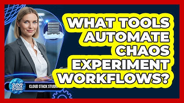 What Tools Automate Chaos Experiment Workflows?