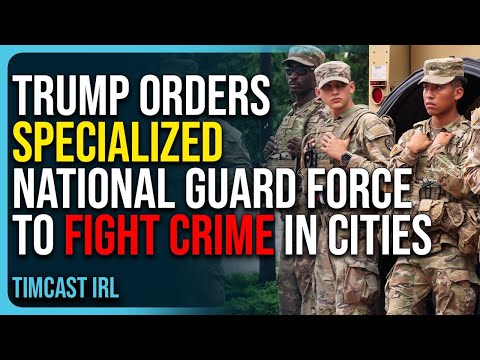 Trump Orders Specialized National Guard Force To Fight Crime In Cities, Dems Outraged