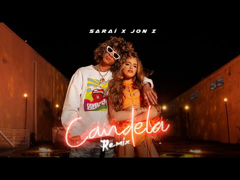 Saraí , Jon Z - Candela Remix