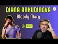 DIANA ANKUDINOVA | BLOODY MARY | Vocal coach REACTION &amp; ANÁLISE | Rafa Barreiros